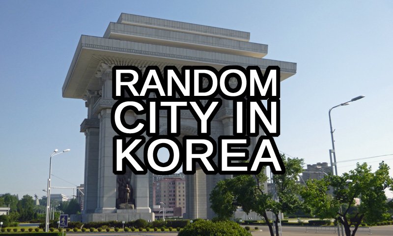 Random City in (North or South) Korea text with a view of Pyongyang, DPR Korea in the background