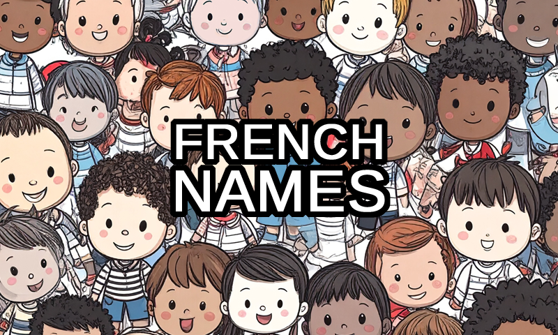 Random French Name Generator text with French baby boys and girls in the background