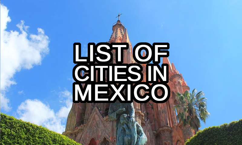 list of cities in mexico by population cover with a picture from San Miguel de Allende in the background